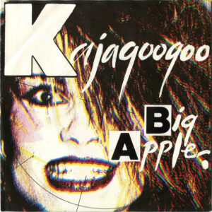 Kajagoogoo - Big Apple-0
