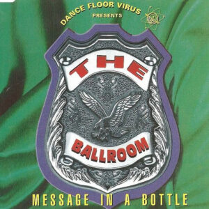 Dance Floor Virus Presents The Ballroom (2) - Message In A Bottle-0