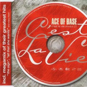 Ace Of Base - C'est La Vie (Always 21)-0
