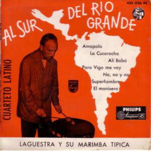 Laguestra And His Marimba-Tipica-Orchestra / Latin Quartet - Al Sur Del Río Grande-0