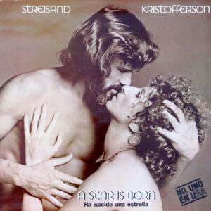 Barbra Streisand, Kris Kristofferson - A Star Is Born = Ha Nacido Una Estrella-0