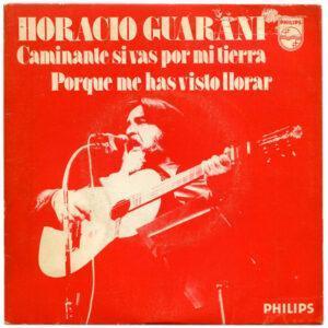 Horacio Guarany - Caminante Si Vas Por Mi Tierra / Porque Me Has Visto Llorar-0