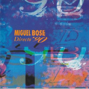 Miguel Bosé - Directo '90-0