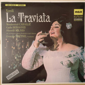 Giuseppe Verdi / Montserrat Caballé, Carlo Bergonzi, Sherrill Milnes, RCA Italiana Opera Orchestra, Georges Prêtre - La Traviata (Highlights)-0