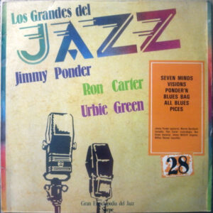 Jimmy Ponder, Ron Carter, Urbie Green - Los Grandes Del Jazz 28-0