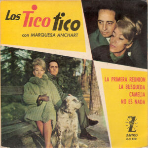 Los Tico Tico Con Marquesa Anchart - Camelia / La Busqueda / No Es Nada / La Primera Reunion-0