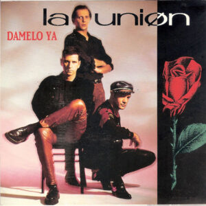La Unión - Dámelo Ya-0
