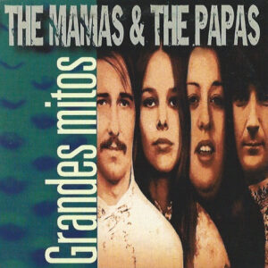 The Mamas & The Papas - Grandes Mitos The Mamas & The Papas-0