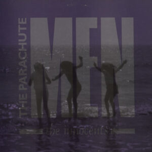 The Parachute Men - The Innocents-0