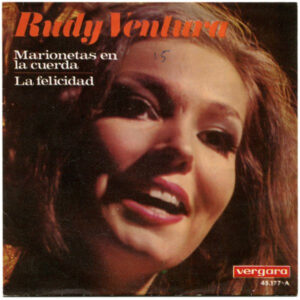 Rudy Ventura - Marionetas En La Cuerda / La Felicidad-0