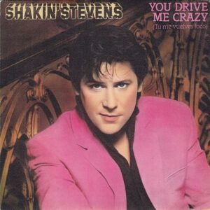 Shakin' Stevens - You Drive Me Crazy = Tú Me Vuelves Loco-0