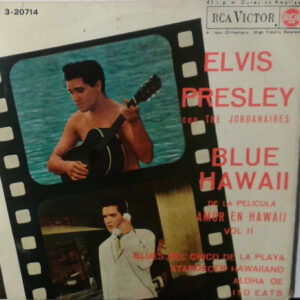 Elvis Presley Con The Jordanaires - Blue Hawaii De La Película Amor En Hawaii Vol II-0
