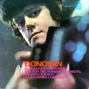 Donovan - El Soldado Universal / Balada Del Hombre De Cristal / Me Oyes Ahora? / Y La Guerra Continua-0