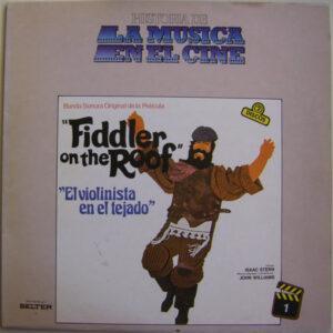 John Williams (4), Isaac Stern - Fiddler On The Roof / El Violinista En El Tejado (Banda Sonora Original De La Película)-0