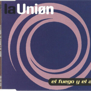 La Unión - El Fuego Y El Amor-0