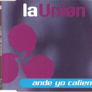 La Unión - Ande Yo Caliente-0