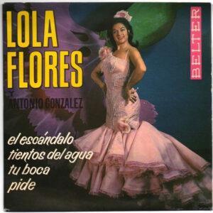 Lola Flores Y Antonio González "El Pescaílla" - Escándalo / Tientos Del Agua / Tu Boca / Pide-0