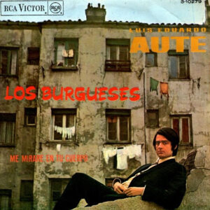 Luis Eduardo Aute - Los Burgueses-0