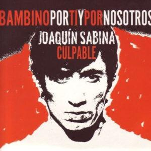Joaquín Sabina - Culpable-0