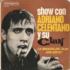 Adriano Celentano - Eh! Gia... (Lasciami Entrar) / Ogni Sera Al Tram / Mama Che Caldo / Io Che Giro Il Mondo-0