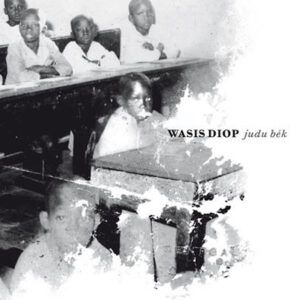 Wasis Diop - Judu Bék-0