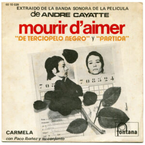 Carmela (2) Con Paco Ibañez Y Su Conjunto - Mourir D'Aimer ("De Terciopelo Negro" Y "Partida")-0