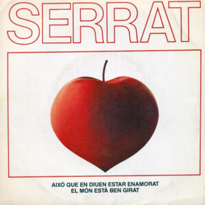 Joan Manuel Serrat - Això Que En Diuen Estar Enamorat / El Món Està Ben Girat-0