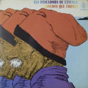 Els Pescadors De L'escala - Cançons Que Tornen -0