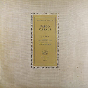Johann Sebastian Bach, Pablo Casals - Suites Para Violoncelo Solo Nº 3 En Do Mayor / Nº. 4 En Mi Bemol Mayor-0