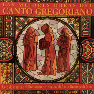 Coro De Monjes Del Monasterio De Santo Domingo De Silos - Las Mejores Obras Del Canto Gregoriano-0