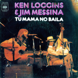 Loggins And Messina - Tu Mama No Baila-0