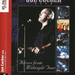 Joe Cocker - Live / Across From Midnight Tour-0