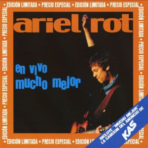 Ariel Rot - En Vivo Mucho Mejor-0