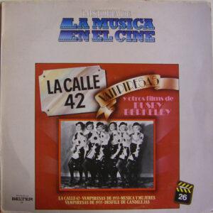 Busby Berkeley - La Calle 42, Vampiresas Y Otros Films-0