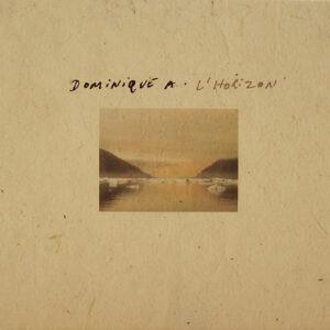 Dominique A. - L'Horizon-0