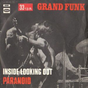 Grand Funk Railroad - Inside Looking Out / Paranoid-0