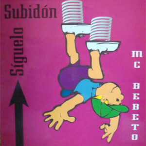 M.C. Bebeto - Síguelo Subidón-0