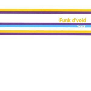 Funk D'Void - Technoir-0