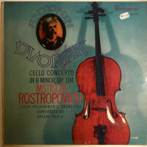 Antonín Dvořák, Mstislav Rostropovich, The Czech Philharmonic Orchestra, Václav Talich - Cello Concerto in B Minor, Op. 104-0