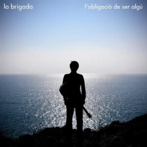 La Brigada (2) - L'Obligació De Ser Algú-0