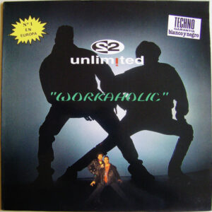 2 Unlimited - Workaholic-0