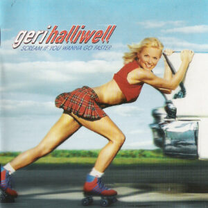Geri Halliwell - Scream If You Wanna Go Faster-0