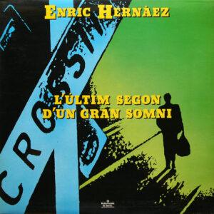 Enric Hernàez - L'Últim Segon D’Un Gran Somni-0
