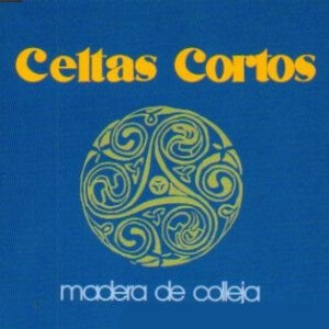 Celtas Cortos - Madera De Colleja-0