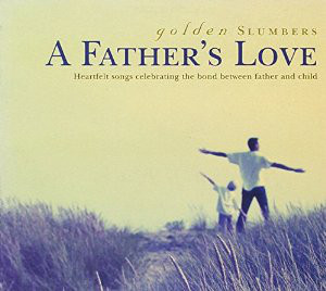 Various - Golden Slumbers - A Father´s Love-0