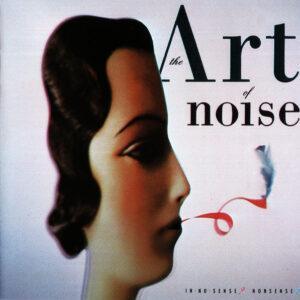 The Art Of Noise - In No Sense? Nonsense!-0