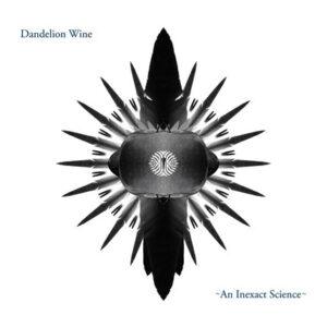 Dandelion Wine (2) - An Inexact Science-0