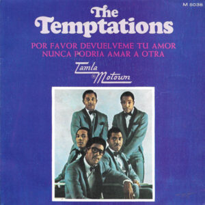 The Temptations - Por Favor Devuelveme Tu Amor / Nunca Podria Amar A Otra-0