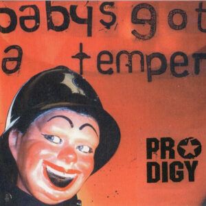 The Prodigy - Baby's Got A Temper-0