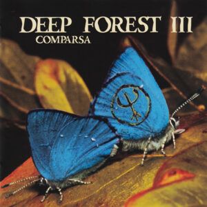 Deep Forest - Comparsa-0